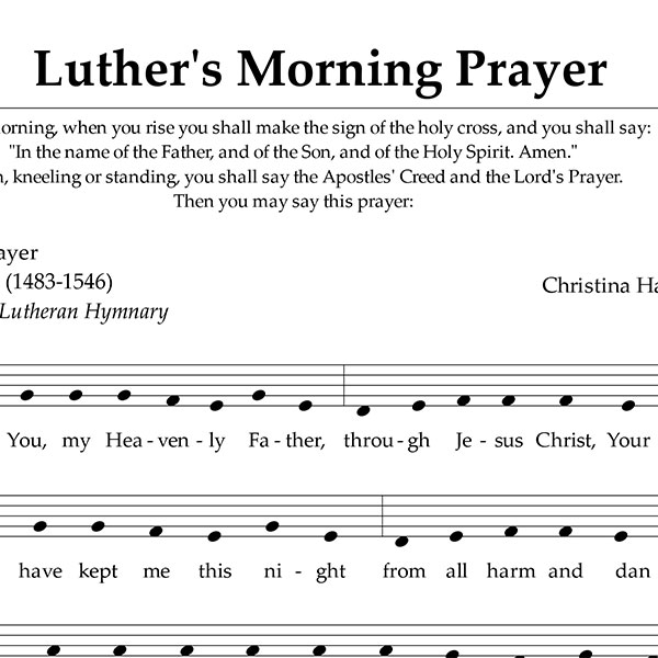 Luther’s Morning Prayer Song
